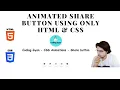 Animated Share Button Using Only HTML CSS Coding gyan