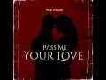 Lagu Max Tobias - Pass Me Your  Love