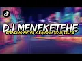 Download Lagu DJ MENEKETEHE × STENDING MOTOR × BANGUN TIDUR SELFIE  VIRAL TIKTOK KANE