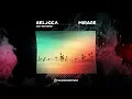 Lagu Belocca - Mirage (Ozzy Riot Remix)