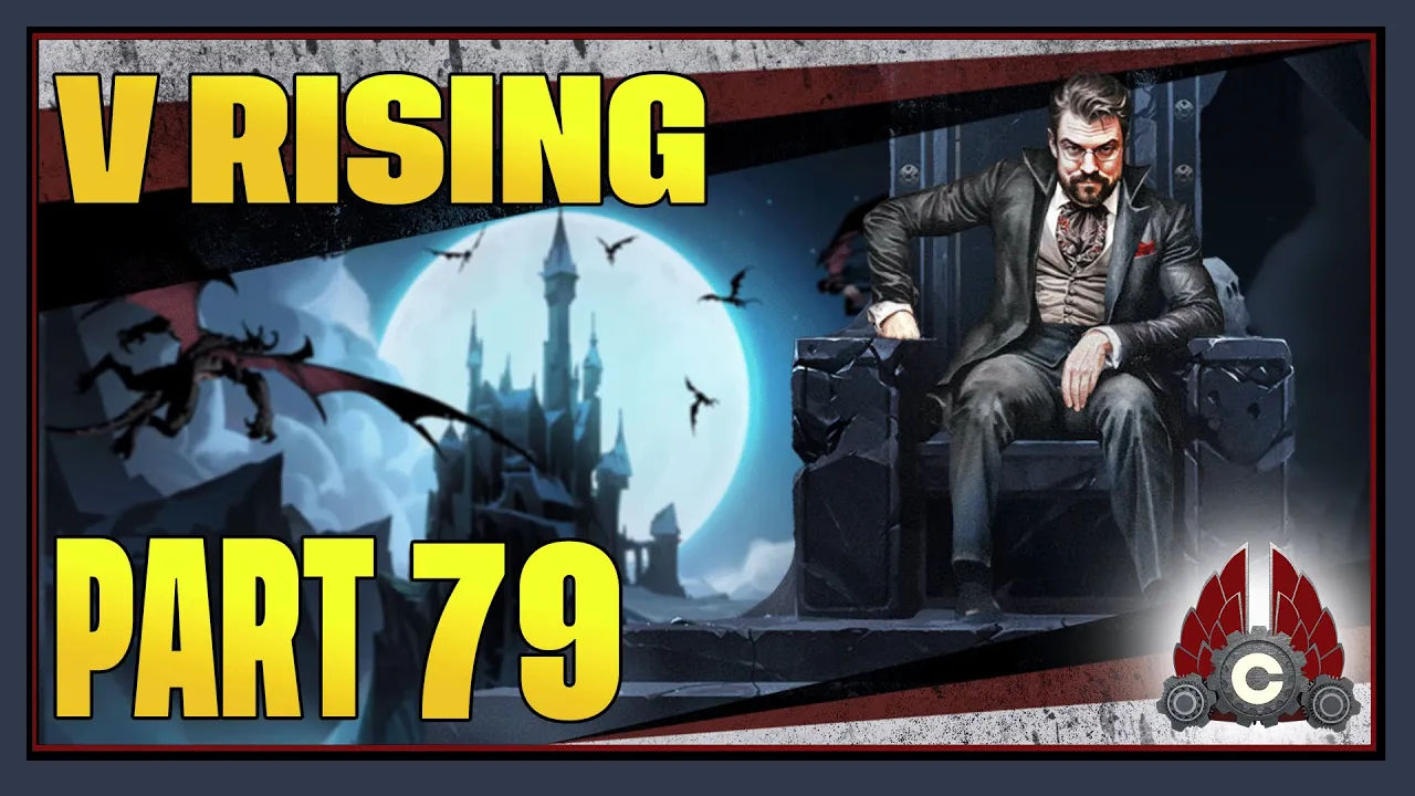 CohhCarnage Plays V Rising 1.0 Full Release - Part 79