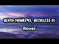 Download Lagu Death Monkeys, Reckless 2X - Rover (Lyrics)