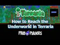 How to Reach the Underworld in Terraria Fast Safe Guide