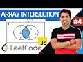 JavaScript LeetCode 349 Find Intersection of Two Arrays using ES6 Approach