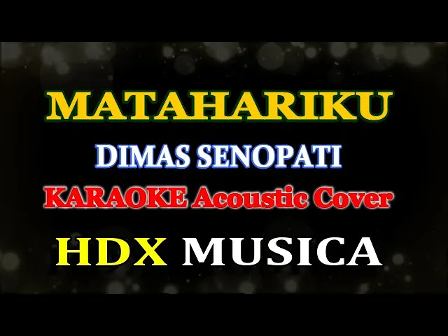 Download MP3 MATAHARIKU - DIMAS SENOPATI - KARAOKE