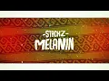 Stackz - Melanin (Lyrics)