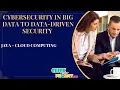 JAVA Cloud Computing Projects - Cybersecurity in Big Data Era