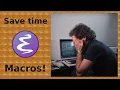 Emacs Macros Save Time and Typing