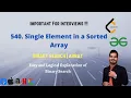 540 Single Element in a Sorted Array Leetcode 540 GFG Binary Search DSA