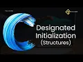 C70 Designated Initialization of Structures