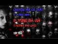 Download Lagu Tập 155: CHUYỆN MA CÓ THẬT Ở QUẢNG NINH \u0026 VONG BÀ GIÀ Ở RESORT PHÚ QUỐC