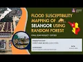 Flood Susceptibility Mapping of Selangor Using Random Forest ArcGIS Pro FYP Project