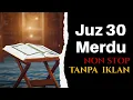 Download Lagu Subahanallah Merdunya Juz 30 Syaikh Hani Ar Rifai NON STOP