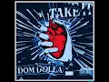 Download Lagu Dom Dolla - Take It (Extended Mix) flac quality