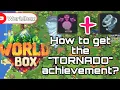 How To Unlock The TORNADO achievement 2024 - Worldbox Tutorial