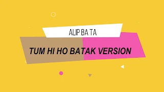 Download KARAOKE TUM HI HO VERSI BATAK  AKUSTIC (Alip_ba_ta) MP3