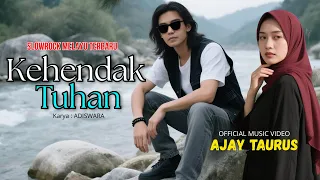 kehendak tuhan ajay taurus ii lagu slow rock melayu terbaru 2025