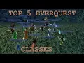 Top 5 EverQuest Classes - EverQuest