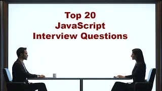 Top 20 JavaScript Interview Questions