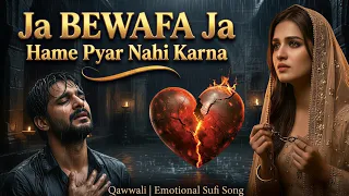 ja bewafa ja hume pyar nahi karna sad breakup song 2026 bewafa shayari song broken vibes