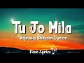 Tu Jo Mila (Lyrics) | Bajrangi Bhaijaan | Salman Khan, Kareena Kapoor, Kk, Pritam With Lyrics