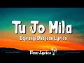Tu Jo Mila (Lyrics) | Bajrangi Bhaijaan | Salman Khan, Kareena Kapoor, Kk, Pritam With Lyrics