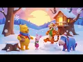 Lagu The Best Winter Day with Pooh and Friends! ❄️🐻|  A Magical Winter |  Winnie the Pooh Animation