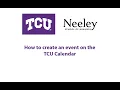 How to create an event on the TCU Calendar