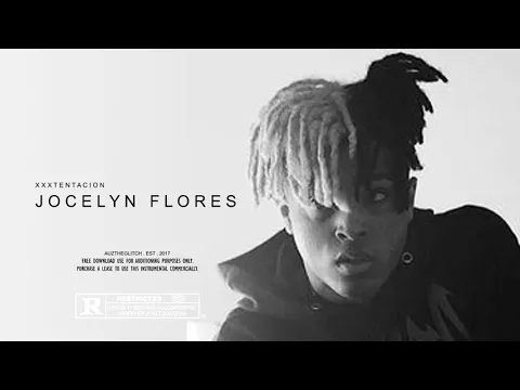 Download MP3 XXXTENTACION - Jocelyn Flores [Instrumental]