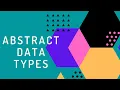 What are Abstract Data Types