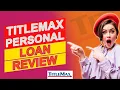 TitleMax Personal Loan - Is Their Terms Good For You Pros Cons