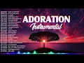 Relaxant Musique Louange Instrumentale ✝️ Belle Musique Chrétienne Louange Instrumentale