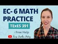 Core Subjects EC-6 Math Practice Free TExES Exam Prep Problem-Solving Strategies