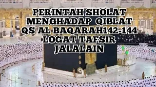 ayat al quran perintah sholat menghadap qiblat logat tafsir jalalain a salim