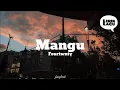 Download Lagu Fourtwnty - Mangu (lirik lagu)