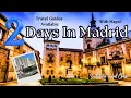 Madrid in 2 Days - Everything You Need to Know and More with maps