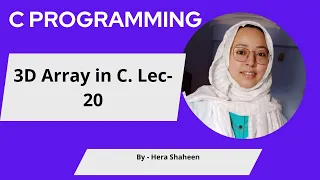 3D Array in C Lec-17