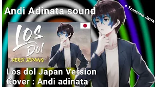 Download Los dol Japan version + translate Jawa (Original by Andi adinata channel) MP3