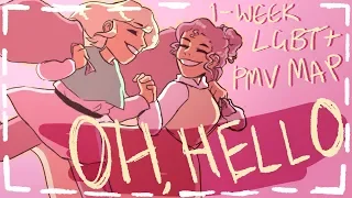 OH HELLO COMPLETE LGBTQ 1-WEEK PMV MAP