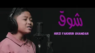 Download SHOOQ Cover by Hirzi Fakhrin Ghamdan MP3