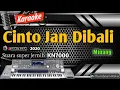 Download Lagu KARAOKE LAGU MINANG || CINTO JAN DI BALI - NADA CEWEK || FULL HD KN7000 ASANO AGAM