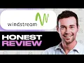 Windstream Review - Watch This Before You Try It My Experience