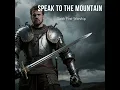 Speak to the Mountain