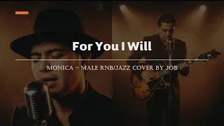 for you i will monica male rnb jazz cover lyric video 