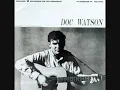 Doc Watson - Tom Dooley