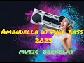 Download Lagu Amandella dj full bass 2023
