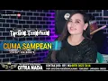 Download Lagu CUMA SAMPEAN  \\\\ COVER TARLING TENGDUNG CITRA NADA 2023 \\\\ IKA BONITA