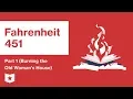 Fahrenheit 451 Part 1 Burning the Old Woman s House Summary and Analysis Ray Bradbury