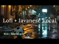Download Lagu Lofi Jawa : Nostalgia Full Album - Chill Music JAZZ x SWING x BOSSA NOVA x LOFI