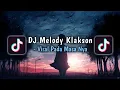Download Lagu DJ Melody Klakson slow | Viral Pada Masa Nya